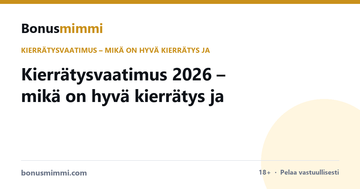 Kierrätysvaatimus 2026 – mikä on hyvä kierrätys ja miten se lasketaan